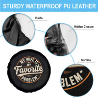My Wife Is My Favorite Problem Vintage Circular Badge Graphic Spare Tire Cover Funny Husband Marriage Humor
