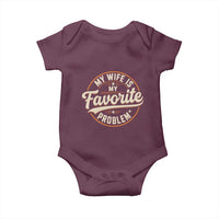 My Wife Is My Favorite Problem Vintage Circular Badge Graphic Baby Onesie Funny Husband Marriage Humor