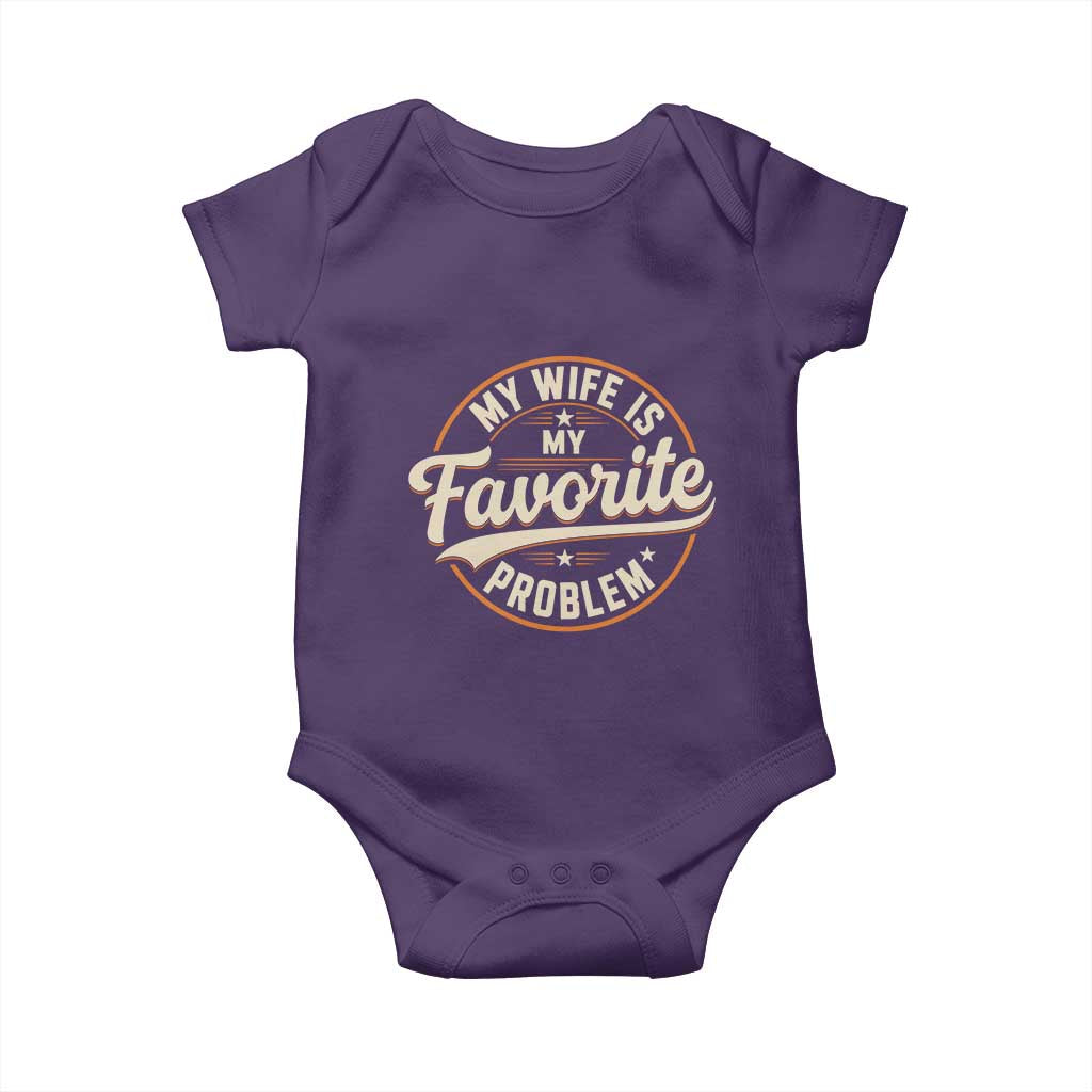 My Wife Is My Favorite Problem Vintage Circular Badge Graphic Baby Onesie Funny Husband Marriage Humor
