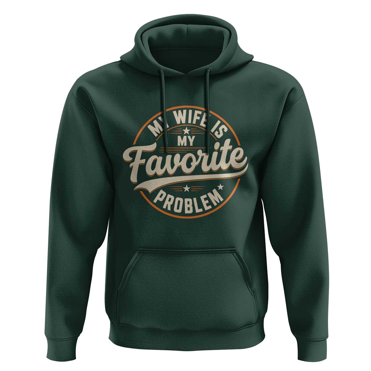 My Wife Is My Favorite Problem Vintage Circular Badge Graphic Hoodie Funny Husband Marriage Humor