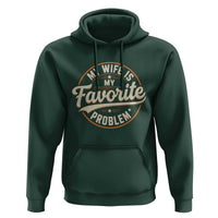 My Wife Is My Favorite Problem Vintage Circular Badge Graphic Hoodie Funny Husband Marriage Humor