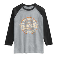 My Wife Is My Favorite Problem Vintage Circular Badge Graphic Raglan Shirt Funny Husband Marriage Humor