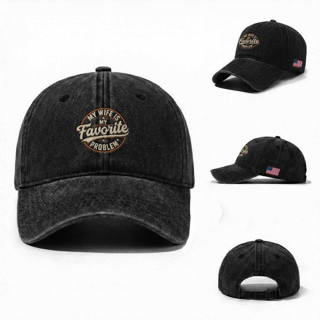My Wife Is My Favorite Problem Vintage Circular Badge Graphic Washed Cotton Baseball Cap Funny Husband Marriage Humor