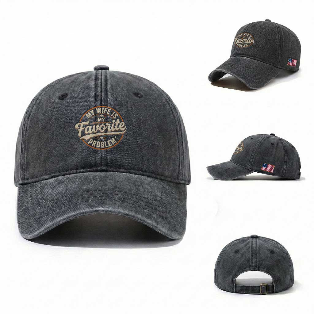 My Wife Is My Favorite Problem Vintage Circular Badge Graphic Washed Cotton Baseball Cap Funny Husband Marriage Humor