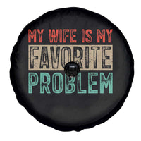 My Wife Is My Favorite Problem Retro 70s Typography Spare Tire Cover Funny Husband Marriage Humor