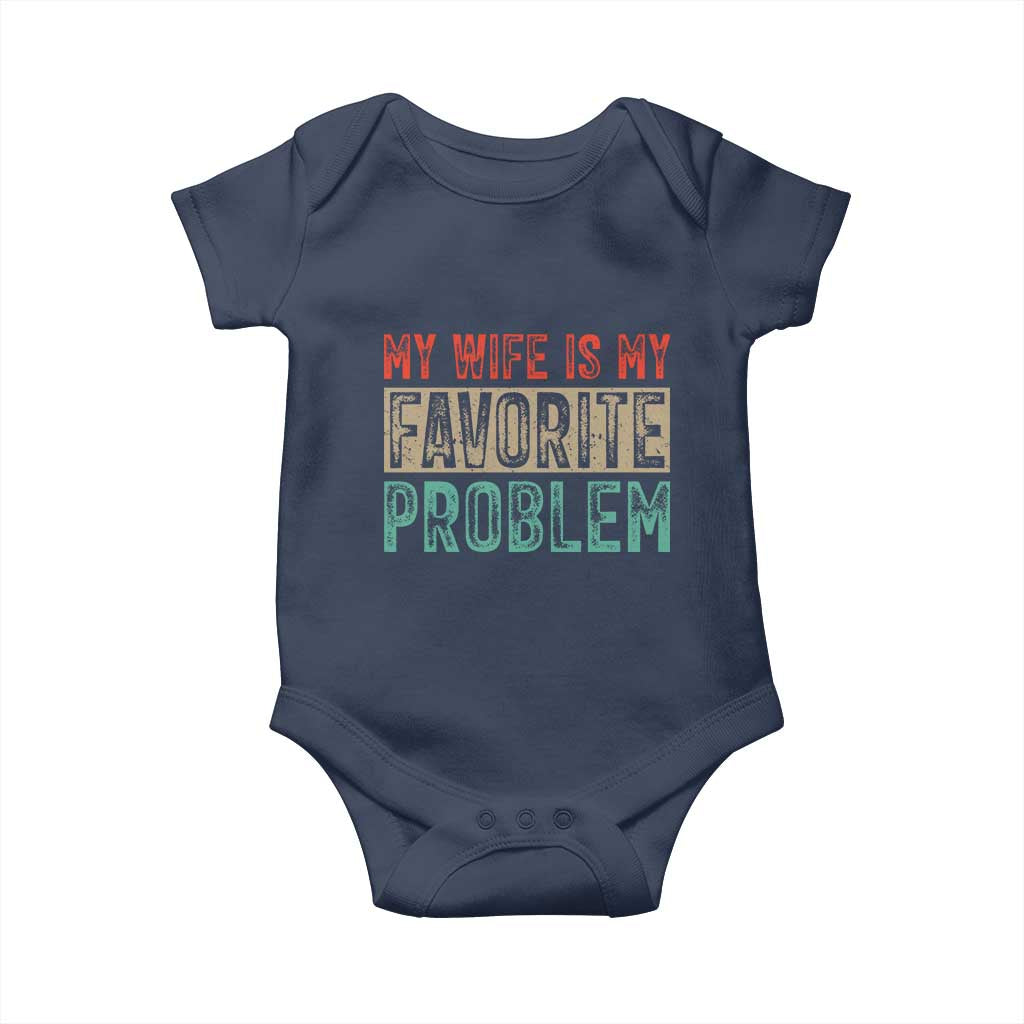 My Wife Is My Favorite Problem Retro 70s Typography Baby Onesie Funny Husband Marriage Humor