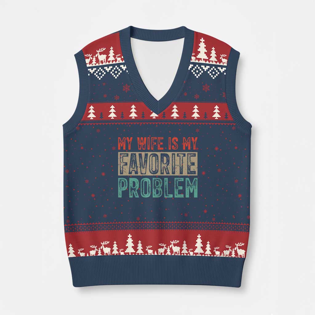 My Wife Is My Favorite Problem Retro 70s Typography V-Neck Knit Sweater Vest Funny Husband Marriage Humor