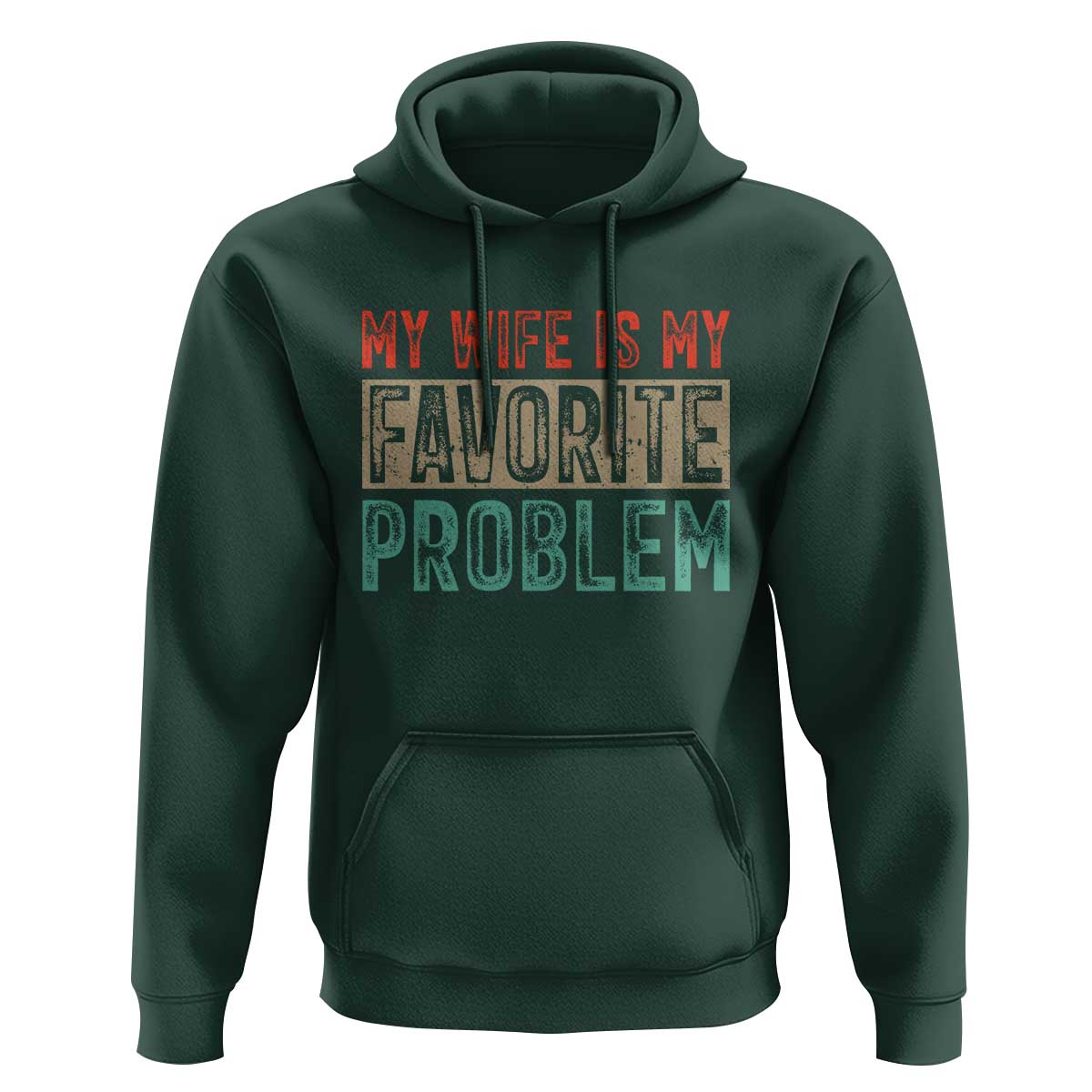My Wife Is My Favorite Problem Retro 70s Typography Hoodie Funny Husband Marriage Humor