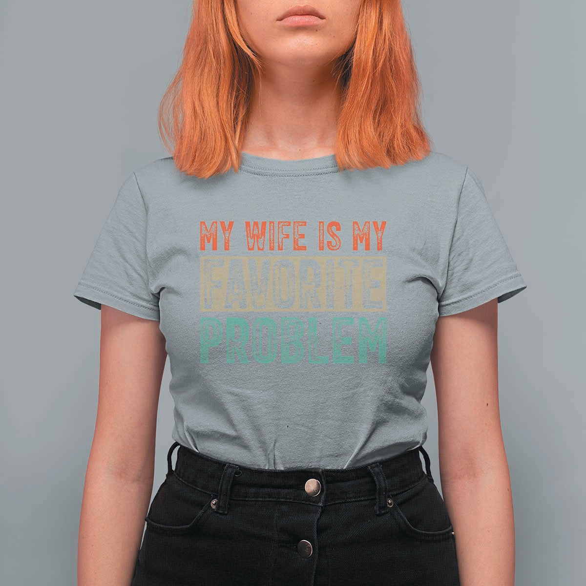 My Wife Is My Favorite Problem Retro 70s Typography T Shirt For Women Funny Husband Marriage Humor