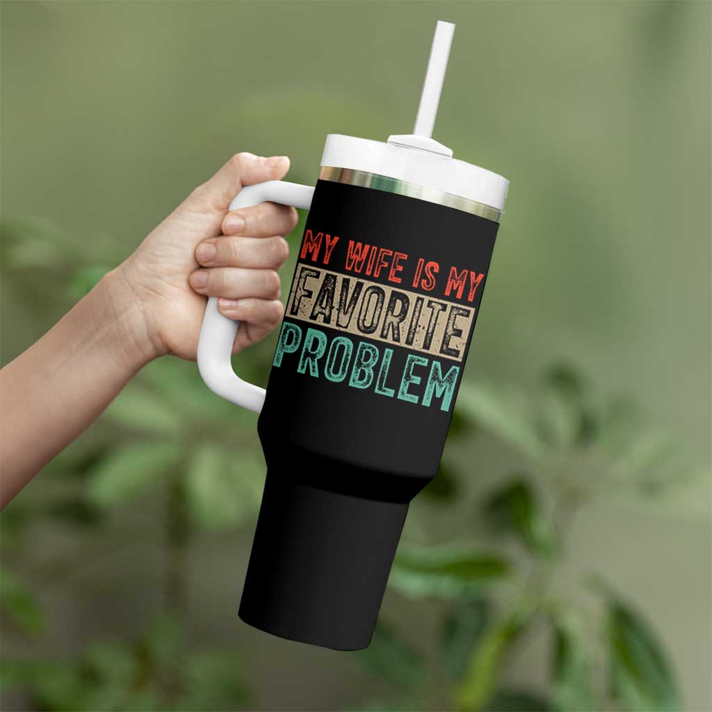 My Wife Is My Favorite Problem Retro 70s Typography Tumbler With Handle Funny Husband Marriage Humor