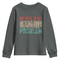 My Wife Is My Favorite Problem Retro 70s Typography Youth Sweatshirt Funny Husband Marriage Humor