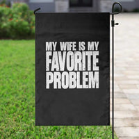 My Wife Is My Favorite Problem Minimalist Typography Garden Flag Sarcastic Husband Marriage Humor