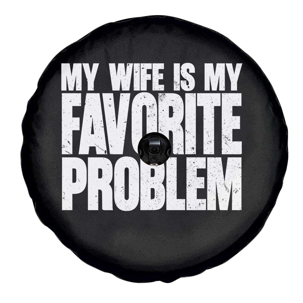 My Wife Is My Favorite Problem Minimalist Typography Spare Tire Cover Sarcastic Husband Marriage Humor