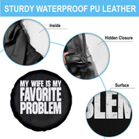 My Wife Is My Favorite Problem Minimalist Typography Spare Tire Cover Sarcastic Husband Marriage Humor