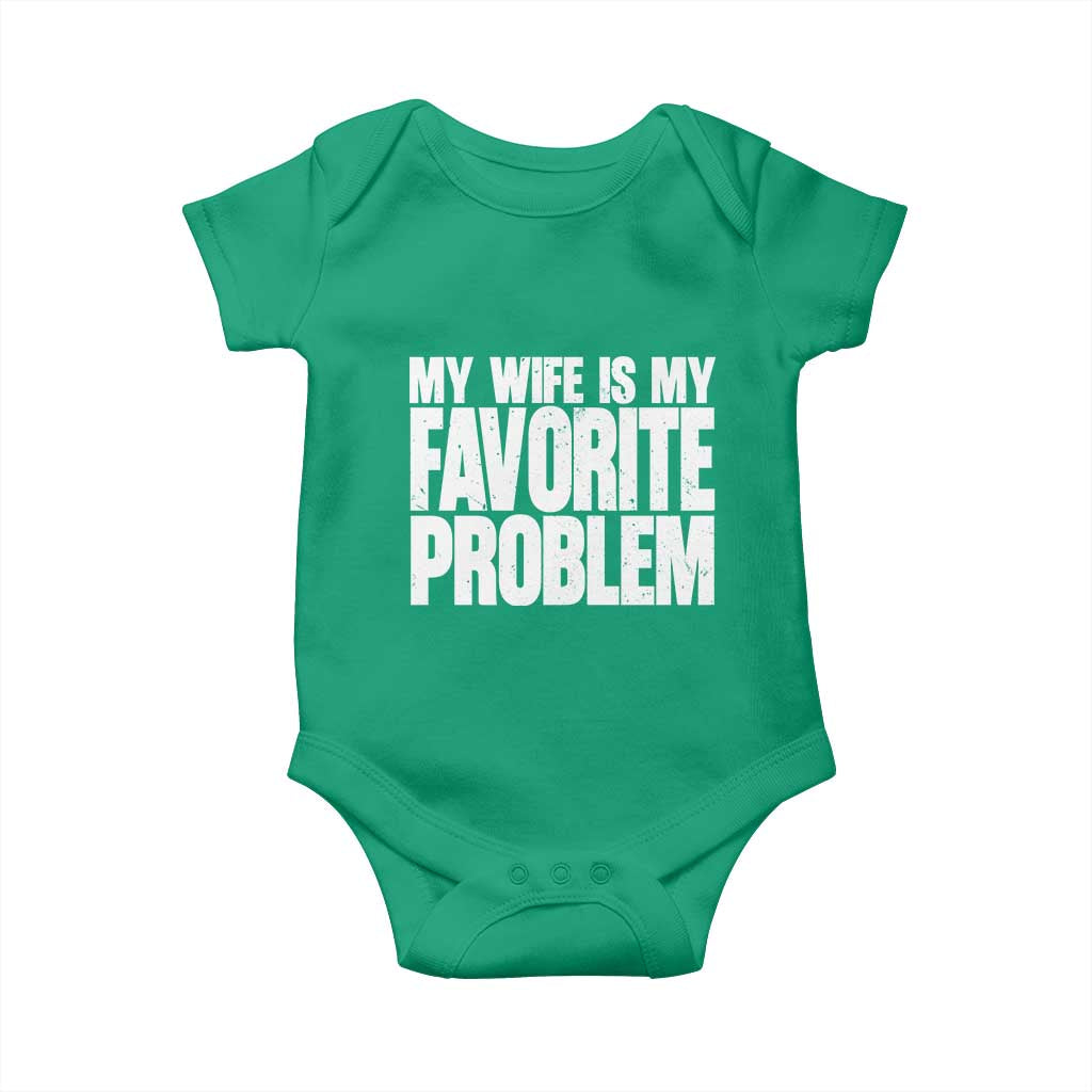 My Wife Is My Favorite Problem Minimalist Typography Baby Onesie Sarcastic Husband Marriage Humor