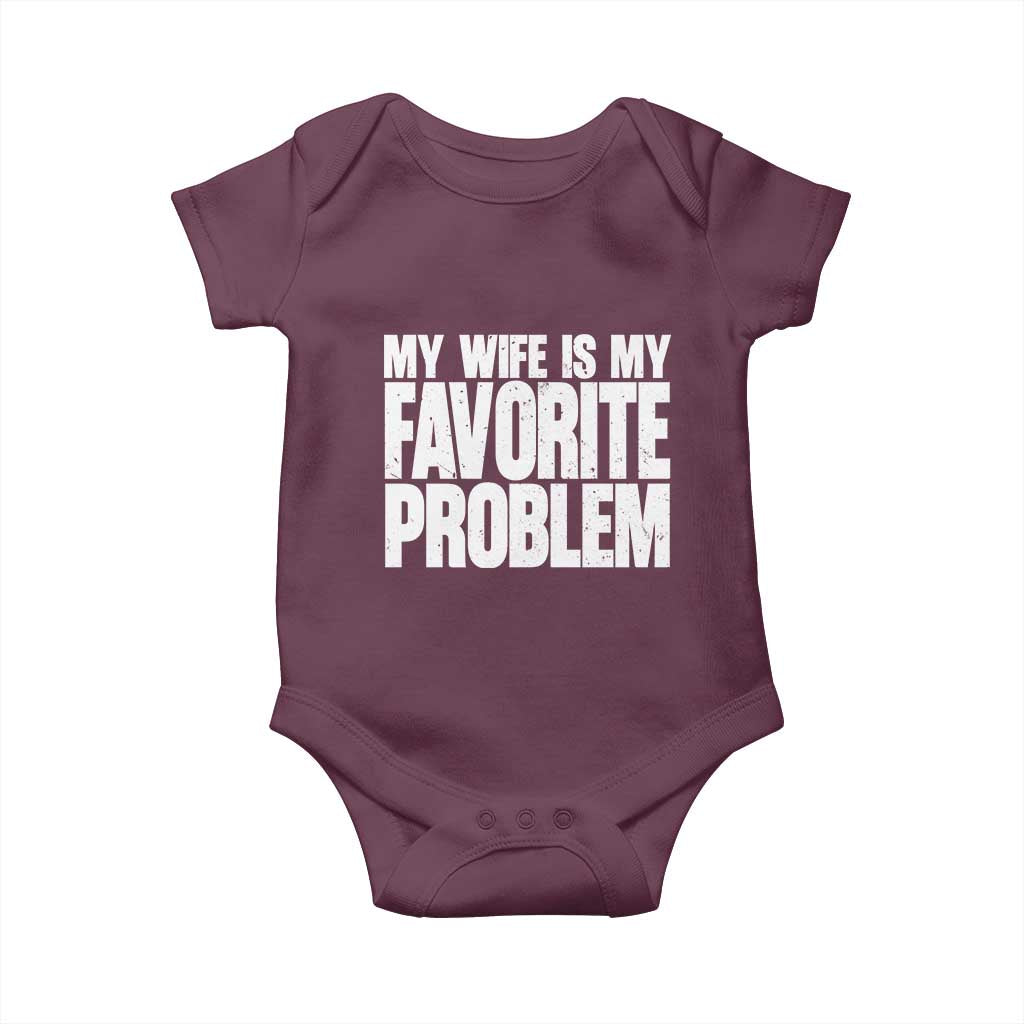 My Wife Is My Favorite Problem Minimalist Typography Baby Onesie Sarcastic Husband Marriage Humor