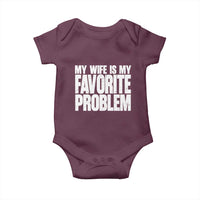 My Wife Is My Favorite Problem Minimalist Typography Baby Onesie Sarcastic Husband Marriage Humor