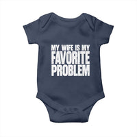 My Wife Is My Favorite Problem Minimalist Typography Baby Onesie Sarcastic Husband Marriage Humor