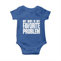 My Wife Is My Favorite Problem Minimalist Typography Baby Onesie Sarcastic Husband Marriage Humor