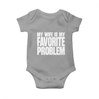 My Wife Is My Favorite Problem Minimalist Typography Baby Onesie Sarcastic Husband Marriage Humor