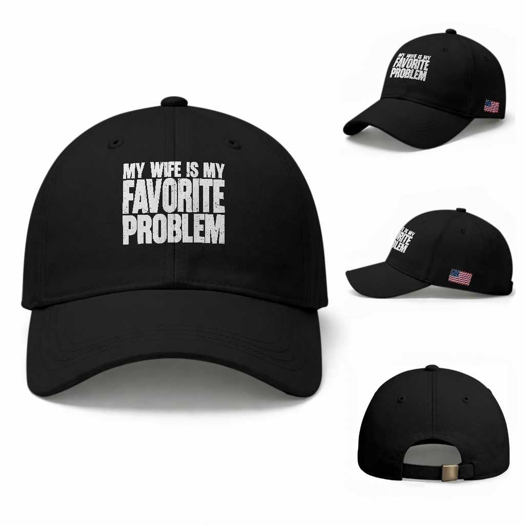 My Wife Is My Favorite Problem Minimalist Typography Baseball Cap Sarcastic Husband Marriage Humor