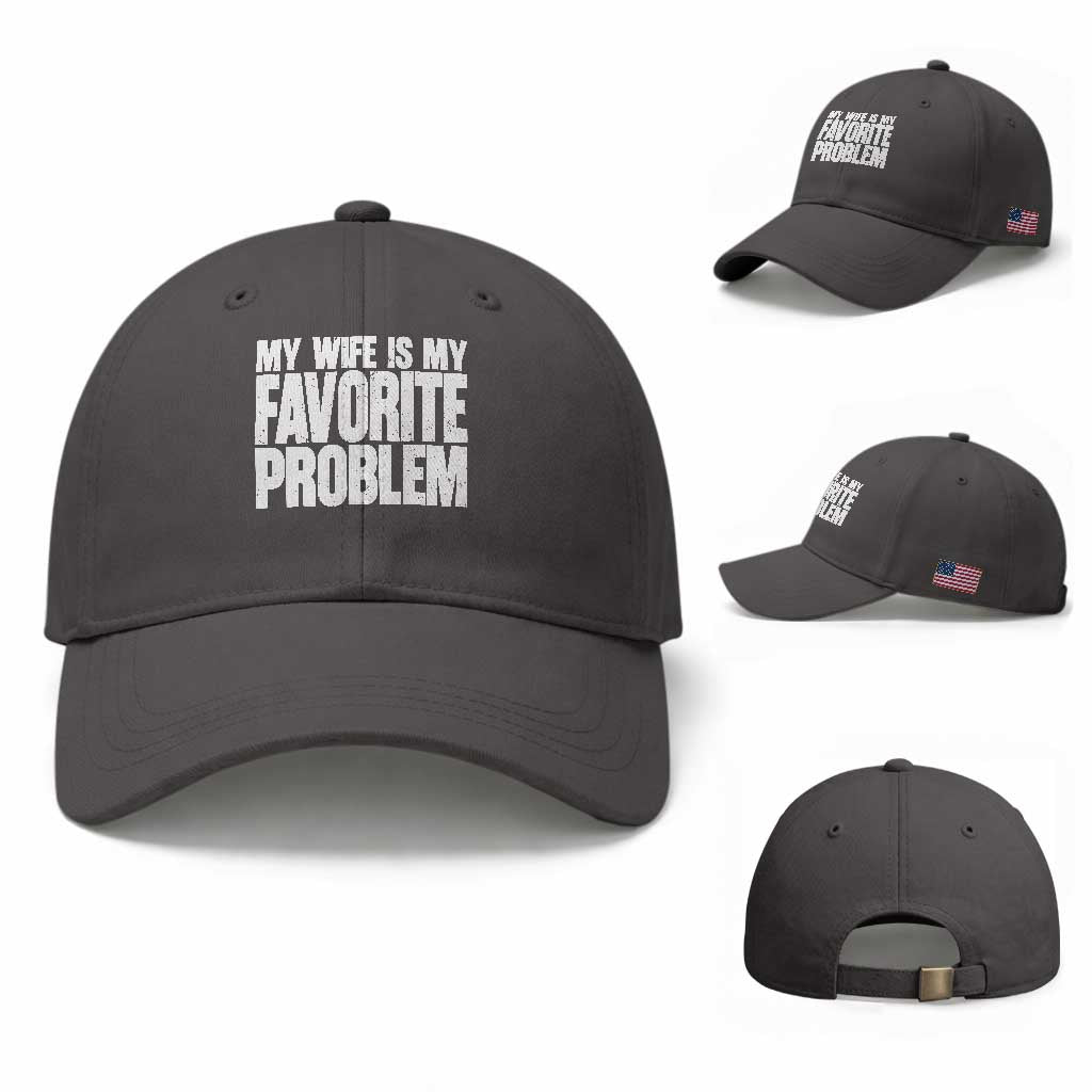 My Wife Is My Favorite Problem Minimalist Typography Baseball Cap Sarcastic Husband Marriage Humor