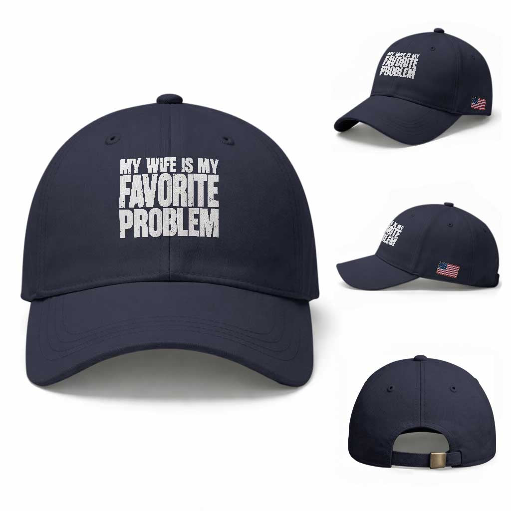 My Wife Is My Favorite Problem Minimalist Typography Baseball Cap Sarcastic Husband Marriage Humor