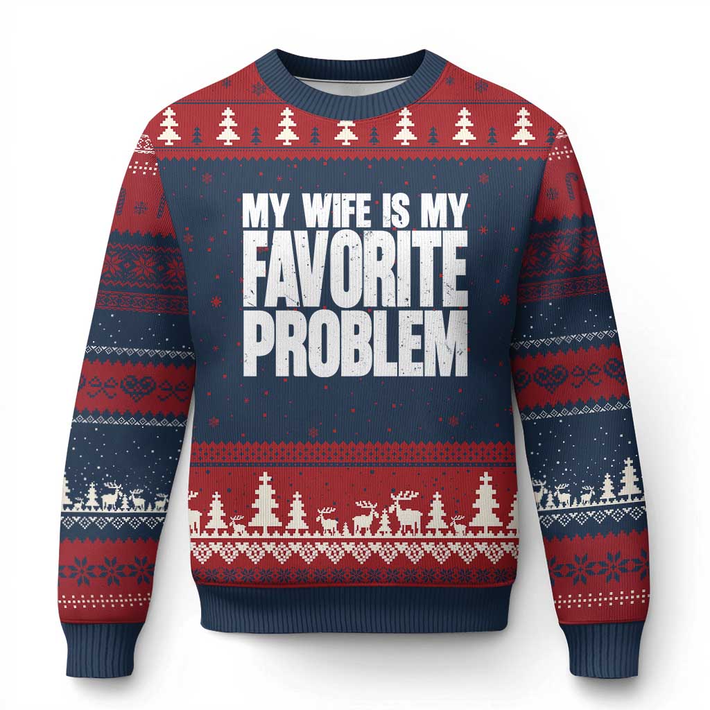 My Wife Is My Favorite Problem Minimalist Typography Ugly Christmas Sweater Sarcastic Husband Marriage Humor