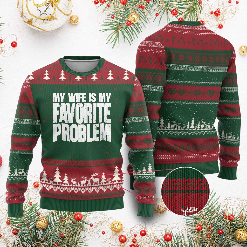 My Wife Is My Favorite Problem Minimalist Typography Ugly Christmas Sweater Sarcastic Husband Marriage Humor