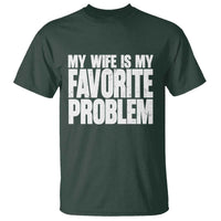My Wife Is My Favorite Problem Minimalist Typography T Shirt Sarcastic Husband Marriage Humor