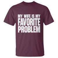 My Wife Is My Favorite Problem Minimalist Typography T Shirt Sarcastic Husband Marriage Humor