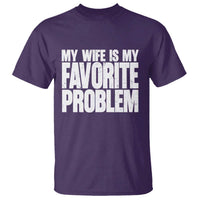 My Wife Is My Favorite Problem Minimalist Typography T Shirt Sarcastic Husband Marriage Humor