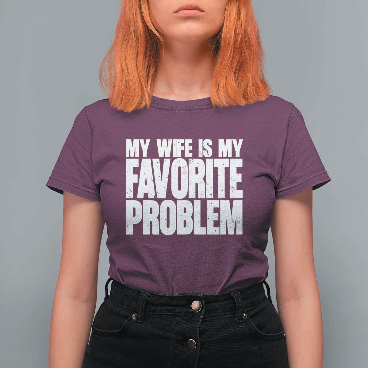 My Wife Is My Favorite Problem Minimalist Typography T Shirt For Women Sarcastic Husband Marriage Humor