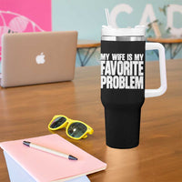 My Wife Is My Favorite Problem Minimalist Typography Tumbler With Handle Sarcastic Husband Marriage Humor