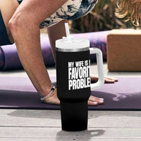 My Wife Is My Favorite Problem Minimalist Typography Tumbler With Handle Sarcastic Husband Marriage Humor