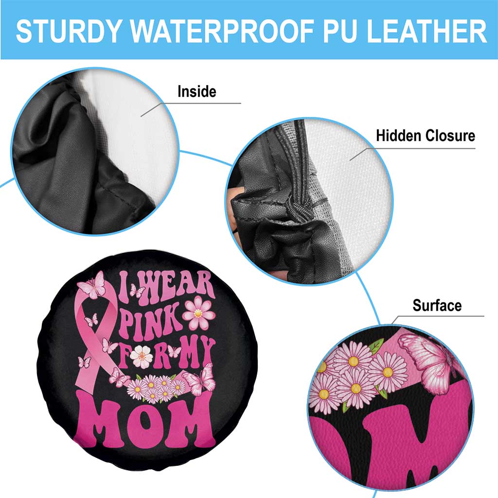 Breast Cancer Awareness Spare Tire Cover I Wear Pink For My Mom Warrior Survivor