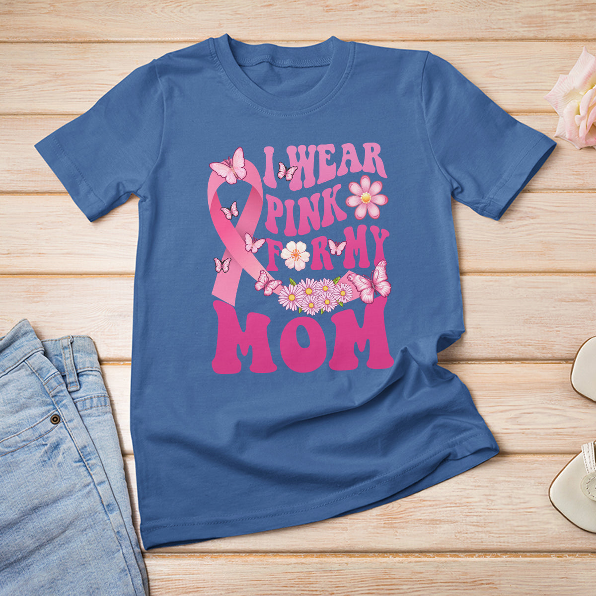 Breast Cancer Awareness T Shirt I Wear Pink For My Mom Mama Breast Cancer Warrior Survivor - Wonder Print Shop