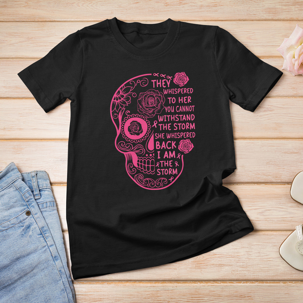 Sugar Skull Breast Cancer T Shirt She Whispered Back I Am The Storm Pink Breast Cancer Warrior - Wonder Print Shop
