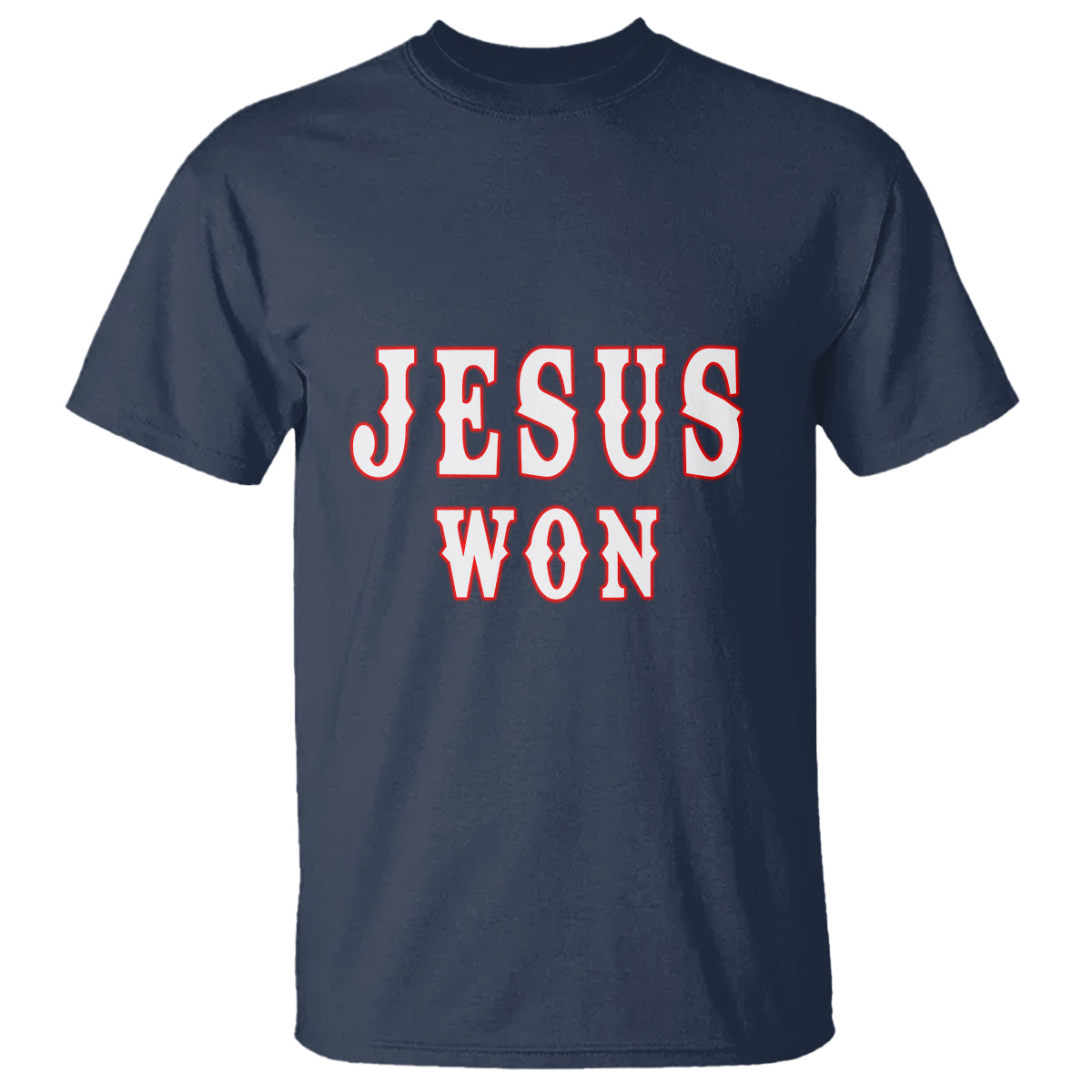 Christianity Religion Jesus Won Texas T Shirt - Wonder Print Shop