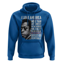 James Baldwin American Patriotic Hoodie I Love America More Than Any Country - Wonder Print Shop