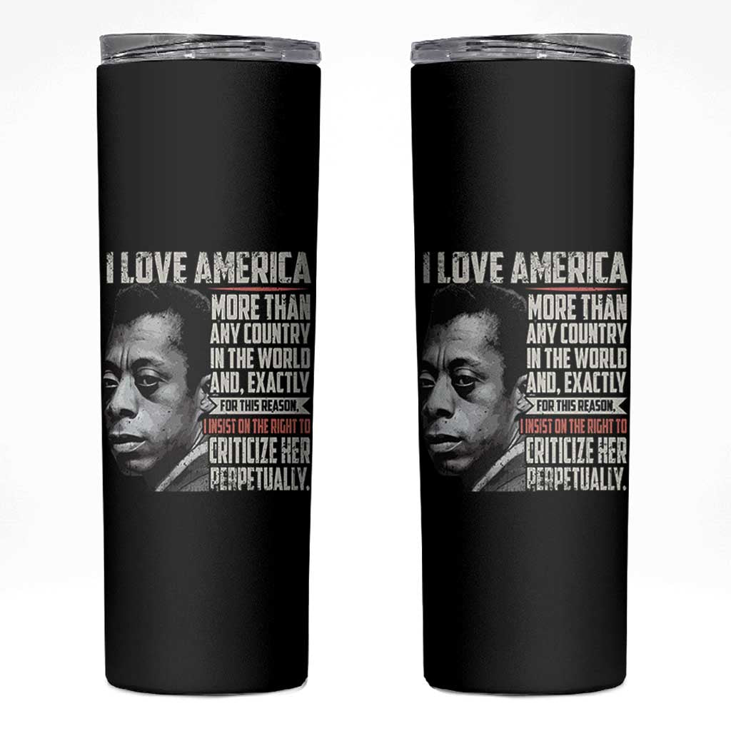 James Baldwin American Patriotic Skinny Tumbler I Love America More Than Any Country - Wonder Print Shop