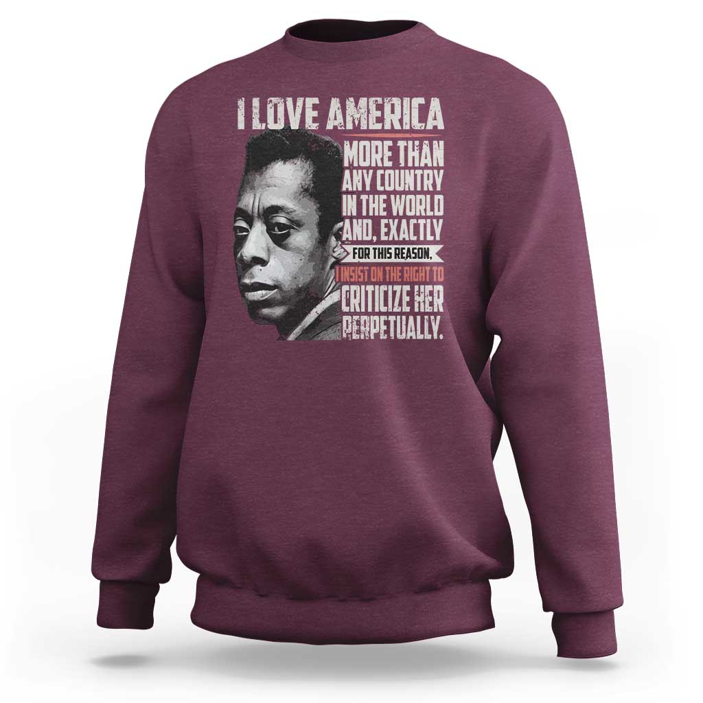 James Baldwin American Patriotic Sweatshirt I Love America More Than Any Country - Wonder Print Shop
