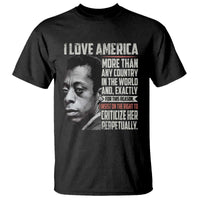 James Baldwin American Patriotic T Shirt I Love America More Than Any Country - Wonder Print Shop