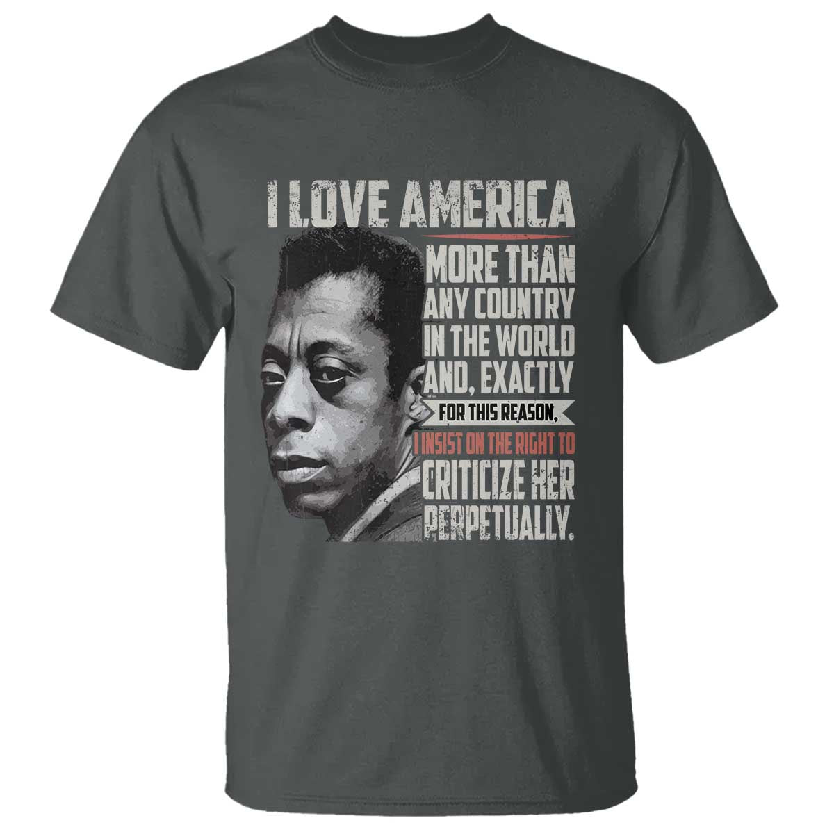 James Baldwin American Patriotic T Shirt I Love America More Than Any Country - Wonder Print Shop