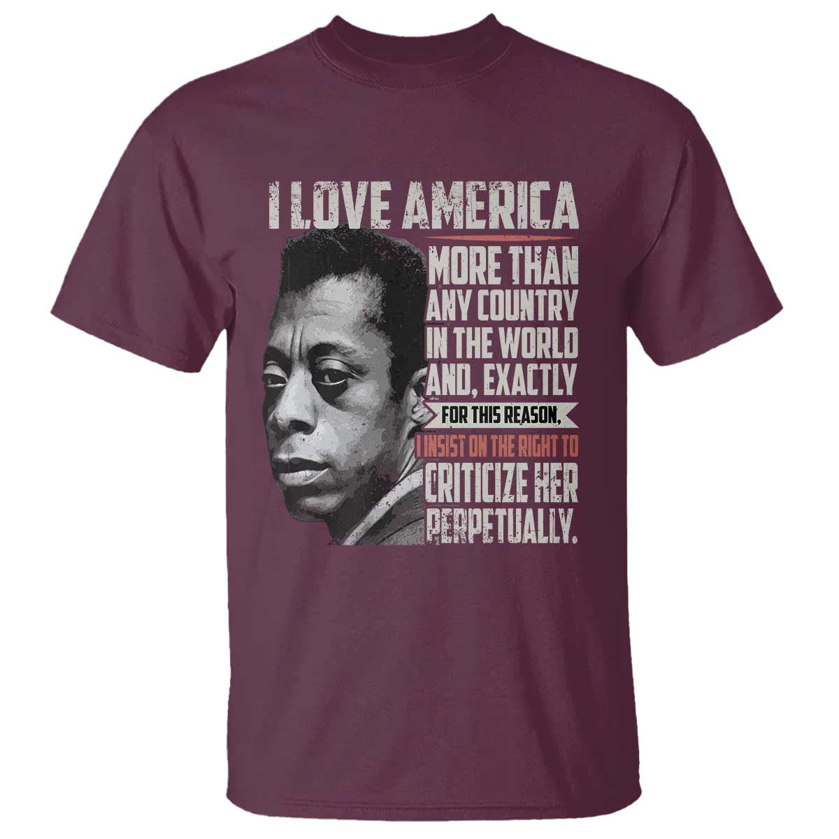 James Baldwin American Patriotic T Shirt I Love America More Than Any Country - Wonder Print Shop