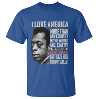 James Baldwin American Patriotic T Shirt I Love America More Than Any Country - Wonder Print Shop