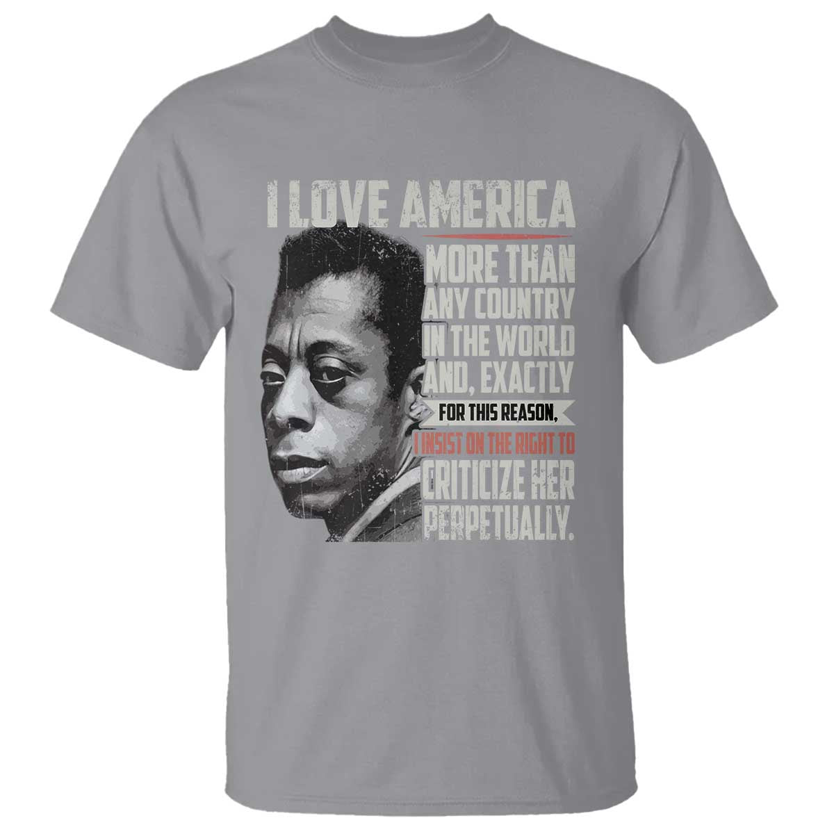 James Baldwin American Patriotic T Shirt I Love America More Than Any Country - Wonder Print Shop
