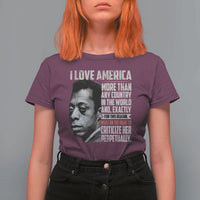 James Baldwin American Patriotic T Shirt For Women I Love America More Than Any Country - Wonder Print Shop