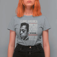 James Baldwin American Patriotic T Shirt For Women I Love America More Than Any Country - Wonder Print Shop