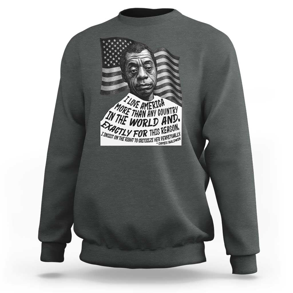 James Baldwin American Patriotic Sweatshirt I Love America More Than Any Country American Flag - Wonder Print Shop
